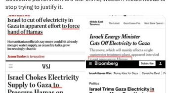 Collective Punishment Is A War Crime, Western Media Needs To Stop Trying To Justify It. – Assal Rad